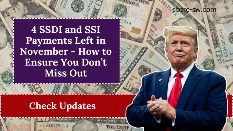 4 SSDI and SSI Payments Left in November - How to Ensure You Don’t Miss Out