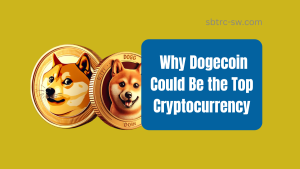 5 Compelling Reasons Why Dogecoin Could Be the Top Cryptocurrency