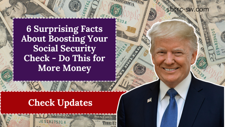 6 Surprising Facts About Boosting Your Social Security Check - Do This for More Money