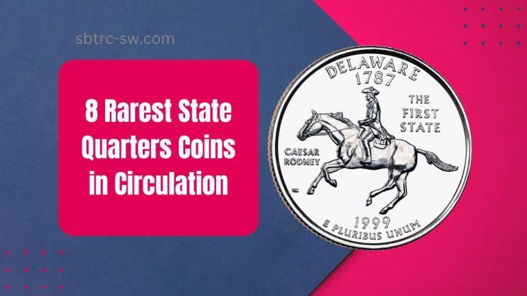 8 Rarest State Quarters Coins in Circulation