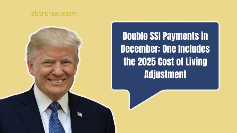 Double SSI Payments in December: One Includes the 2025 Cost of Living Adjustment