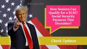 How Seniors Can Qualify for a $1,927 Social Security Payment This December!