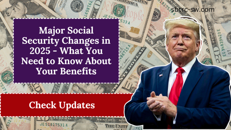 Major Social Security Changes in 2025 - What You Need to Know About Your Benefits