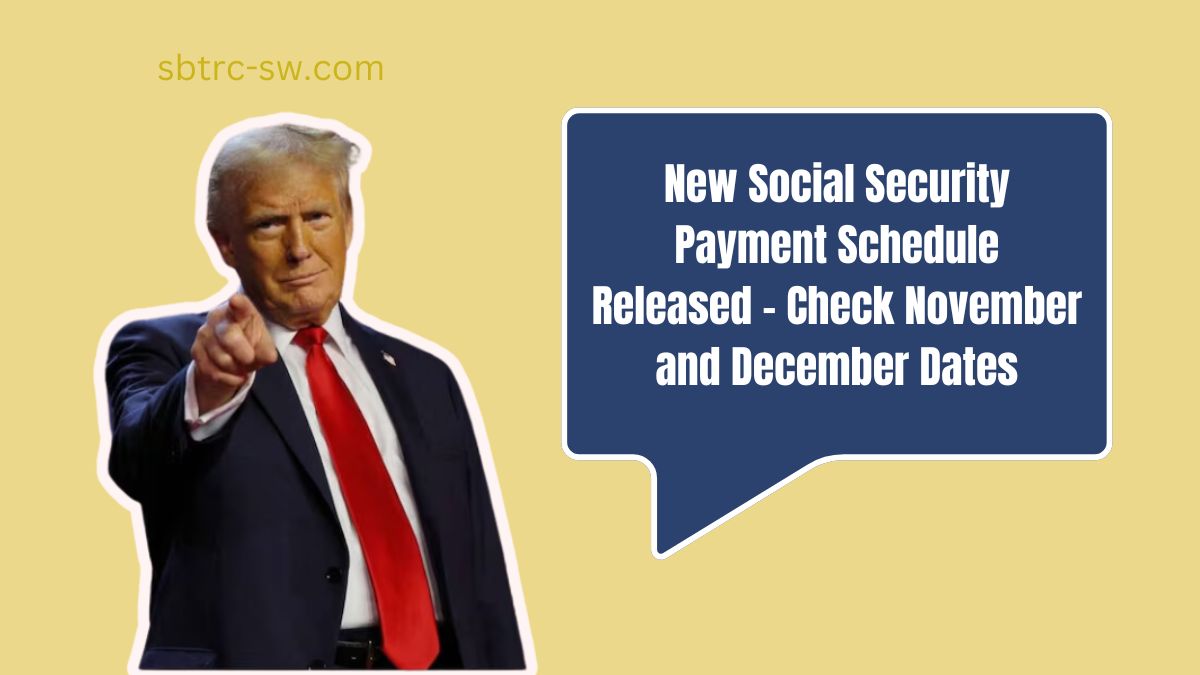 New Social Security Payment Schedule Released – Check November and December Dates