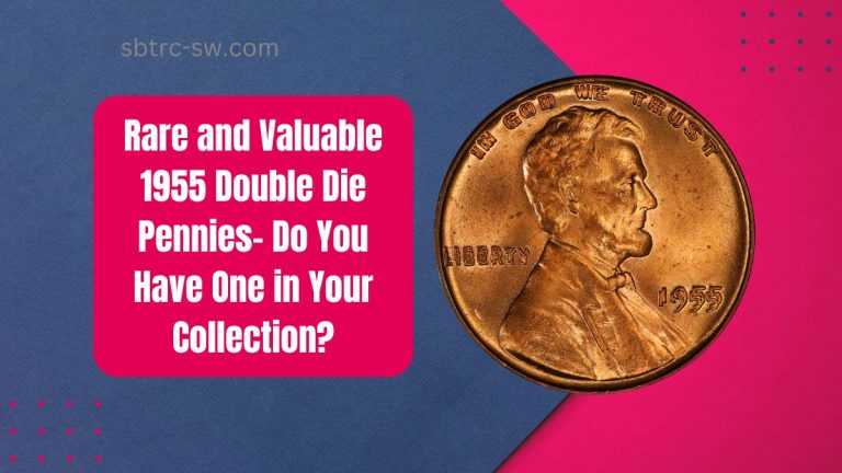 Rare and Valuable 1955 Double Die Pennies- Do You Have One in Your Collection?