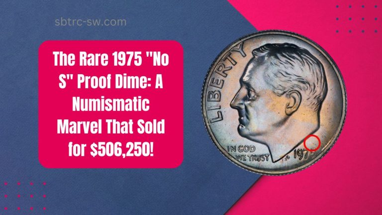 The Rare 1975 "No S" Proof Dime: A Numismatic Marvel That Sold for $506,250!