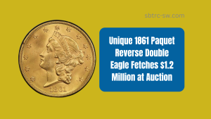 Unique 1861 Paquet Reverse Double Eagle Fetches $1.2 Million at Auction